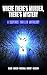 Where There's Murder, There's Mystery: A Suspense Thriller Anthology