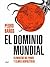El dominio mundial by Pedro Baños Bajo