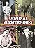Criminal Masterminds