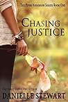 Chasing Justice by Danielle Stewart