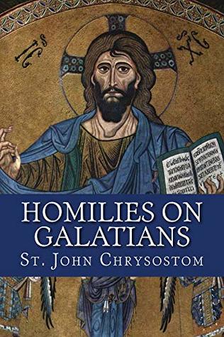 Homilies on Galatians