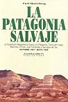La Patagonia salvaje