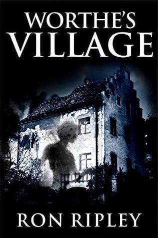 Worthe's Village (Haunted Village #1)