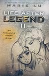 Life After Legend II (Legend, #3.75)