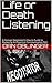 Life or Death Listening by Dan Oblinger