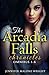 The Arcadia Falls Chronicles: Omnibus (Books 1-6)