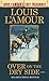 Over on the Dry Side by Louis L'Amour
