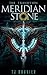 Meridian Stone by T.J. Bouvier