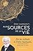Aux sources de la vie (Sciences) (French Edition)