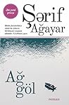 Ağ göl by Şərif Ağayar