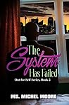 The System Has Failed (Out for Self Series Book 2)