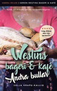 Westins bageri & kafé - Andra bullar (Westins bageri & kafé, #2)