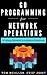 Go Programming for Network Operations by Tom McAllen