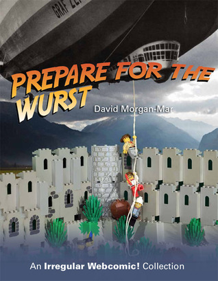 Prepare for the Wurst: An Irregular Webcomic! collection