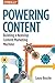 POWERING CONTENT BUIDLING A NONSTOP CONTENT MARKETING MACHINE [Paperback] [Jan 01, 2017] BUSCHE