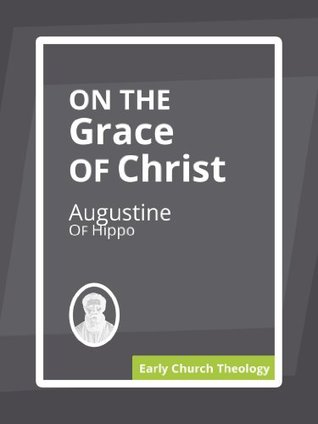 On the Grace of Christ