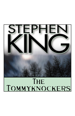 The Tommyknockers