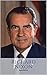 RICHARD NIXON: A Richard Ni...