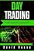 Day Trading: Beginners Guid...