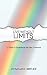 Live Without Limits: 21 Days for Practicing the New Covenant