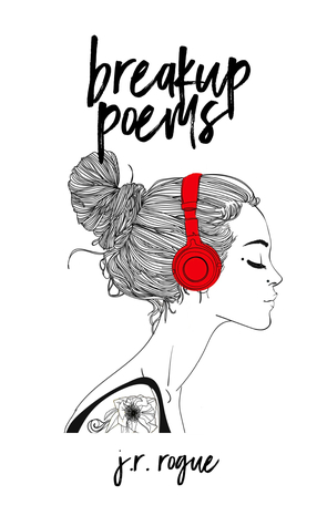 Breakup Poems: Vol 1 (Kindle Edition)