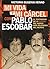 Mi vida y mi cárcel con Pablo Escobar