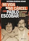 Mi vida y mi cárc...