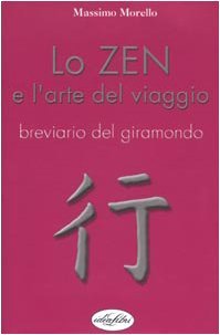 Lo Zen e l'arte del viaggio