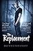 The Replacement by Brenna Yovanoff