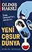 Cəsur Yeni Dünya by Aldous Huxley Cəsur Yeni Dünya by Aldous Huxley