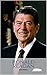 RONALD REAGAN: A Ronald Reagan Biography
