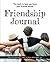 Friendship Journal: This bo...