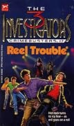 Reel Trouble (The Three Investigators: Crimebusters, #7) 
