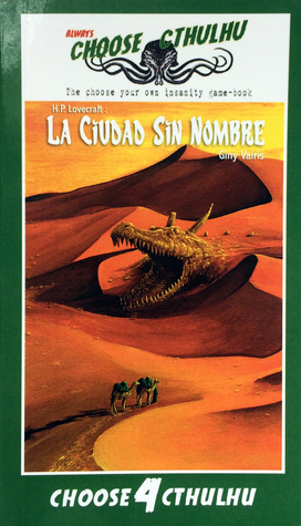 La Ciudad Sin Nombre (Choose Cthulhu, #4)