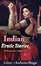 Indian Erotic Stories (50 Steamy desi sex tales Book 1)