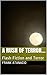 A Rush Of Terror...: Flash-...