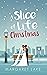 A Slice of Life Christmas