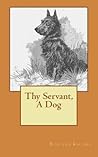 Thy Servant, a Dog by Rudyard Kipling