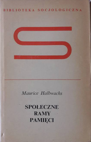 Społeczne ramy pamięci