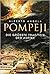 Pompeji - Die größte Tragödie der Antike by Alberto Angela
