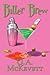 Bitter Brew by G.A. McKevett