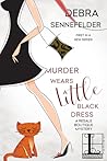 Murder Wears a Little Black Dress by Debra Sennefelder