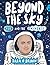 Beyond the Sky: You and the...