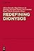 Redefining Dionysos (Mythos...