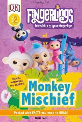 DK Readers Level 2: Fingerlings: Monkey Mischief