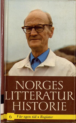 Vår egen tid (Norges litteraturhistorie [Original] #6)