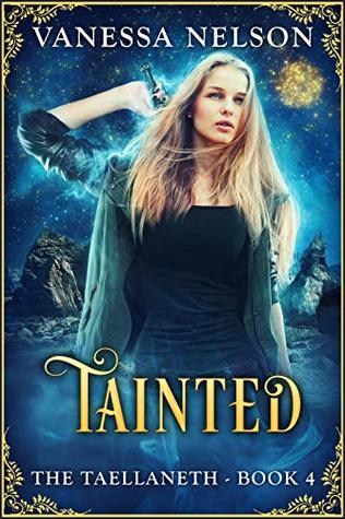 Tainted (The Taellaneth, #4)