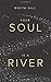 Your Soul Is a River