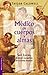 Médico de cuerpos y almas by Taylor Caldwell