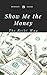 Show Me the Money - The Reiki Way by Reiki Rays